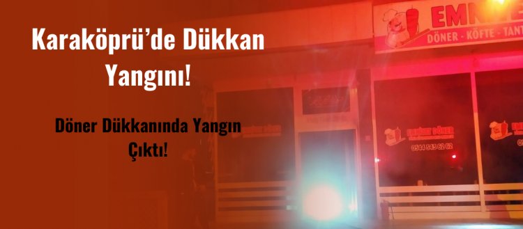 Döner Dükkanı Yandı!