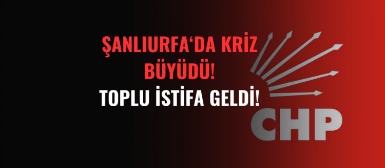 Şanlıurfa'da Toplu İstifa!